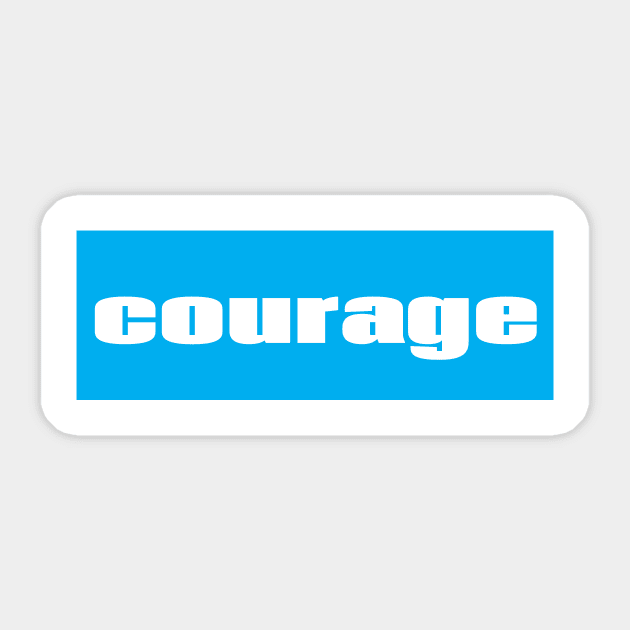 Courage Sticker by ProjectX23Red